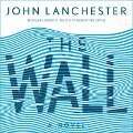 The Wall Lib/E - John Lanchester