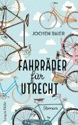 Fahrräder für Utrecht - Jochen Baier