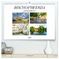 Bischofswerda Impressionen (hochwertiger Premium Wandkalender 2025 DIN A2 quer), Kunstdruck in Hochglanz - Dirk Meutzner