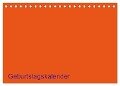 Bastel-Geburtstagskalender orange / Geburtstagskalender (Tischkalender 2024 DIN A5 quer), CALVENDO Monatskalender - Kreativ Ist Gut