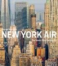 New York Air - George Steinmetz, Julien Tomasello