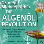 Cover-Bild zum Titel 'Die Algenöl Revolution' von 'Michael Nehls'