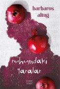 Cover-Bild zum Titel 'Ruhumdaki Yaralar' von 'Barbaros Altug'