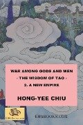 War among Gods and Men - 2. A New Empire - Hong-Yee Chiu, ¿¿¿