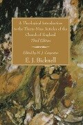 Cover-Bild zum Titel 'A Theological Introduction to the Thirty-Nine Articles of the Church of England, Third Edition' von 'E. J. Bicknell'