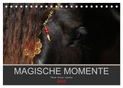Magische Momente - Pferde Horses Caballos (Tischkalender 2025 DIN A5 quer), CALVENDO Monatskalender - Petra Eckerl Tierfotografie Www. Petraeckerl. Com