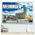 Meiningen - Thüringische Theaterstadt (hochwertiger Premium Wandkalender 2025 DIN A2 quer), Kunstdruck in Hochglanz - Val Thoermer