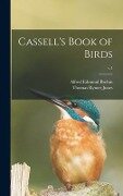 Cassell's Book of Birds; v.1 - Alfred Edmund Brehm, Thomas Rymer Jones