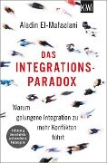 Das Integrationsparadox - Aladin El-Mafaalani