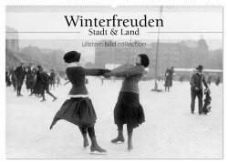 Winterfreuden - Stadt und Land (Wandkalender 2025 DIN A2 quer), CALVENDO Monatskalender - Ullstein Bild Axel Springer Syndication Gmbh