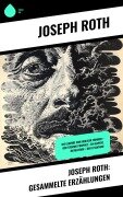 Cover-Bild zum Titel 'Joseph Roth: Gesammelte Erzählungen' von 'Joseph Roth'