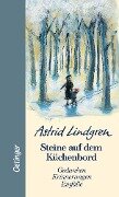 Steine auf dem Küchenbord - Astrid Lindgren