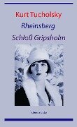 Cover-Bild zum Titel 'Rheinsberg / Schloß Gripsholm' von 'Kurt Tucholsky'