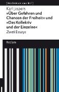 "Über Gefahren und Chancen der Freiheit" und "Das Kollektiv und der Einzelne". Zwei Essays - Karl Jaspers