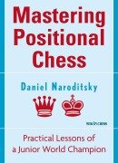 Cover-Bild zum Titel 'Mastering Positional Chess' von 'Daniel Naroditsky'