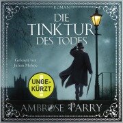 Die Tinktur des Todes (Die Morde von Edinburgh 1) - Ambrose Parry