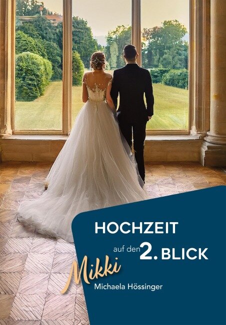 Hochzeit auf den 2. Blick - Michaela Hössinger