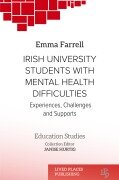 Cover-Bild zum Titel 'Irish University Students with Mental Health Difficulties' von 'Emma Farrell'
