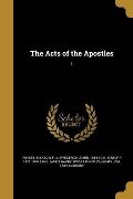 The Acts of the Apostles; 1 - Kirsopp Lake, James Hardy Ropes