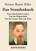 Das Stundenbuch - Rainer Maria Rilke