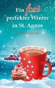 Ein fast perfekter Winter in St. Agnes - Bettina Reiter