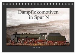Cover-Bild zum Titel 'Dampflokomotiven in Spur N (Tischkalender 2026 DIN A5 quer), CALVENDO Monatskalender' von 'Christian Ritter Fotografie'