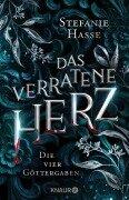 Cover-Bild zum Titel 'Das verratene Herz' von 'Stefanie Hasse'