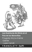 Cover-Bild zum Titel 'Las Aventuras de Alicia en el País de las Maravillas / Przygody Alicji w Krainie Czarów' von 'Lewis Carroll'