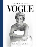Cover-Bild zum Titel 'The Crown in Vogue' von 'Robin Muir, Josephine Ross'