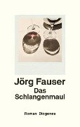 Das Schlangenmaul - Jörg Fauser