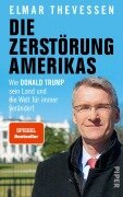 Cover-Bild zum Titel 'Die Zerstörung Amerikas' von 'Elmar Theveßen'