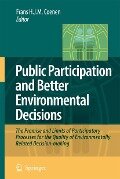 Public Participation and Better Environmental Decisions - 