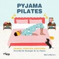 Cover-Bild zum Titel 'Pyjama-Pilates' von 'Maria Mankin'