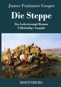 Cover-Bild zum Titel 'Die Steppe (Die Prärie)' von 'James Fenimore Cooper'