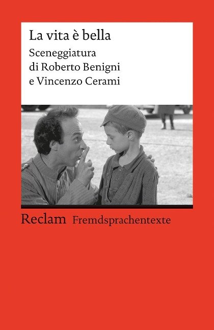 La vita è bella - Roberto Benigni, Vincenzo Cerami