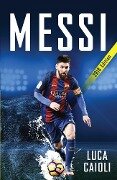Messi - 2018 Updated Edition - Luca Caioli