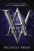 Vampire Academy 02. Frostbite - Richelle Mead