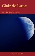 Clair de Lune (Edition Enrichie de 1888) (Cronos Classics) - Guy de Maupassant, Cronos Classics