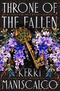 Cover-Bild zum Titel 'Throne of the Fallen' von 'Kerri Maniscalco'
