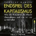 Endspiel des Kapitalismus - Norbert Häring