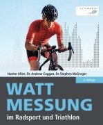 Cover-Bild zum Titel 'Wattmessung im Radsport und Triathlon' von 'Hunter Allen, Andrew Coggan, Stephen McGregor'