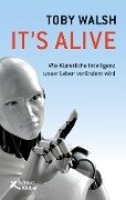 Cover-Bild zum Titel 'It's alive' von 'Toby Walsh'