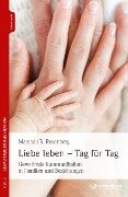 Cover-Bild zum Titel 'Liebe leben - Tag für Tag' von 'Marshall B. Rosenberg'