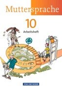 Cover-Bild zum Titel 'Muttersprache 10. Schuljahr. Arbeitsheft. Östliche Bundesländer und Berlin' von 'Ronny Geerken, Iris Marko, Antje Pechau, Petra Schön'