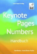 Keynote, Pages, Numbers Handbuch - Gabi Brede, Horst-Dieter Radke