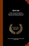 Bird-Life - Alfred Edmund Brehm, Henry Matthew Labouchere