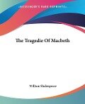 The Tragedie Of Macbeth - William Shakespeare