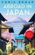 Cover-Bild zum Titel 'Abroad in Japan' von 'Chris Broad'