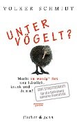 Untervögelt? - Volker Schmidt