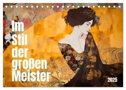 Im Stil der großen Meister (Tischkalender 2025 DIN A5 quer), CALVENDO Monatskalender - Kerstin Waurick
